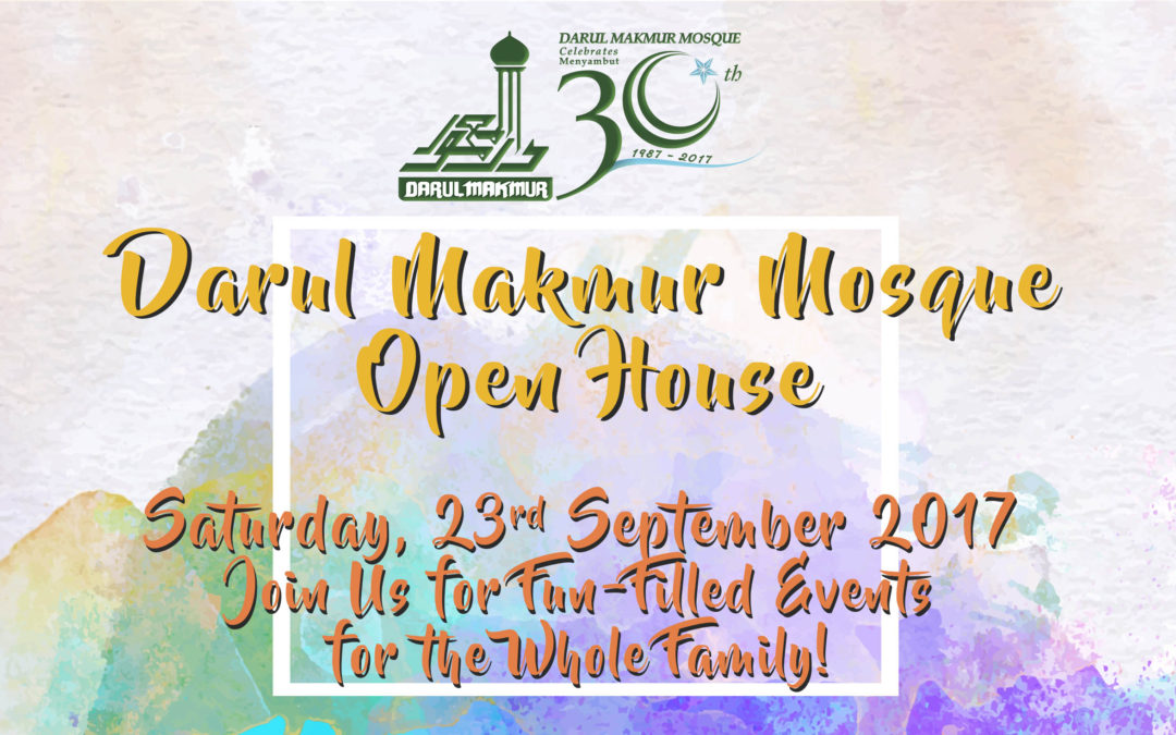 Open House at Darul Makmur Mosque!