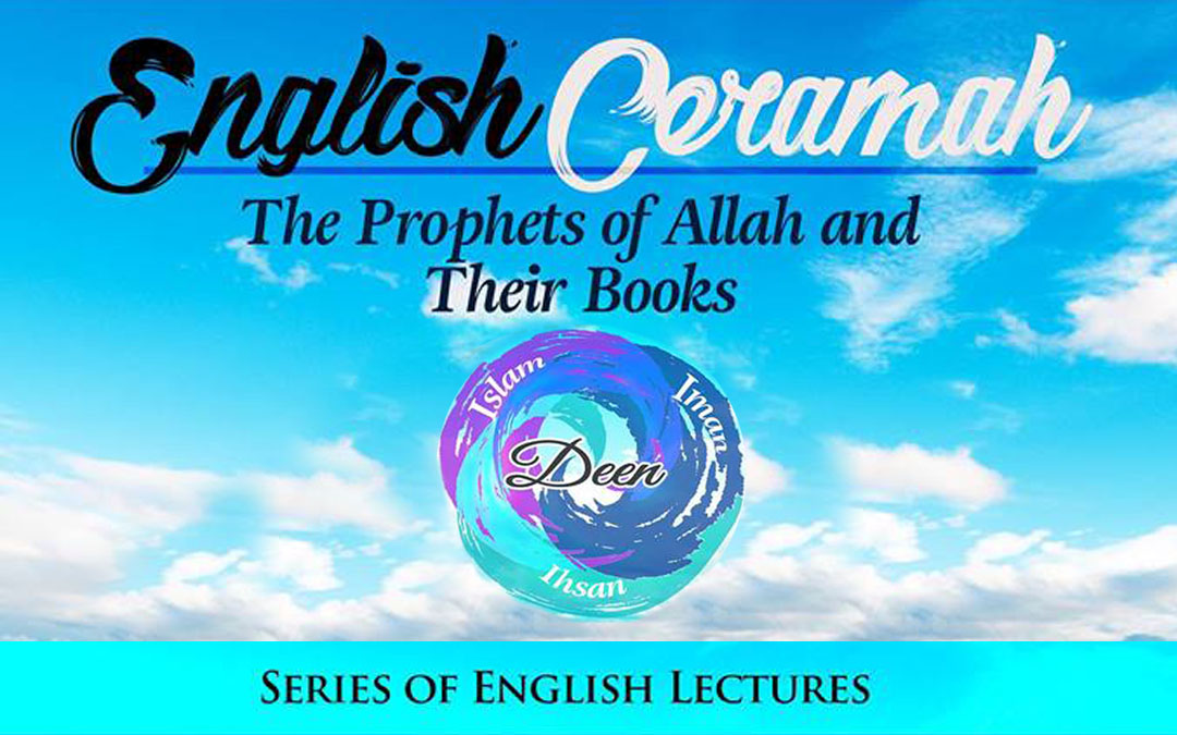 English Ceramah: The Prophets of Allah and Their Books