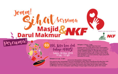 JOMM! SIHAT BERSAMA MASJID DARUL MAKMUR & NKF (30hb Mac 2019)