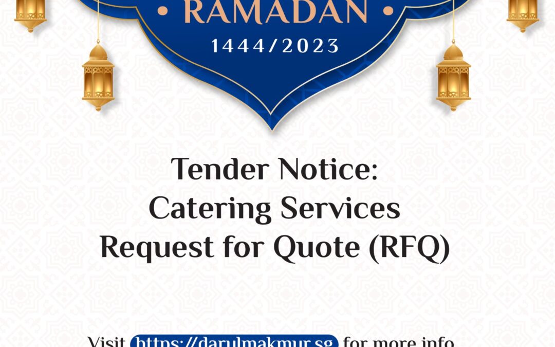 Tender Notice : Catering Services for Ramadan 1444H