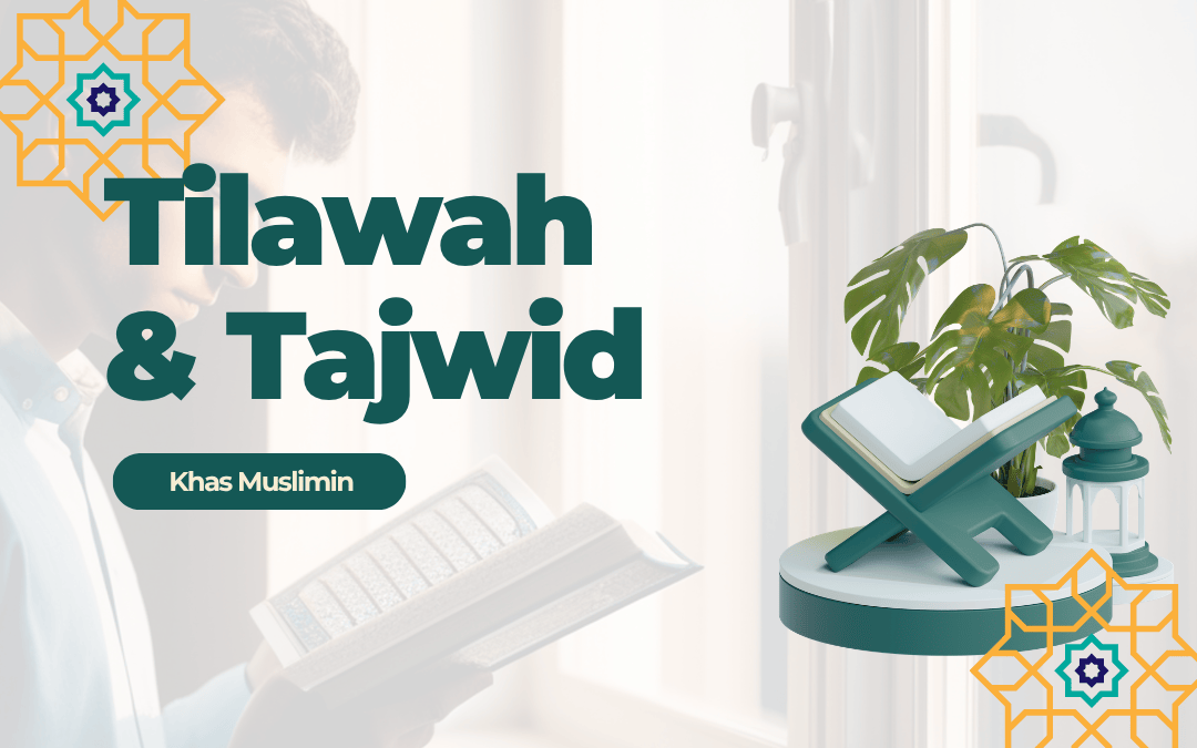 Tilawah & Tajwid Juzuk ‘Amma (Khas Muslimin)