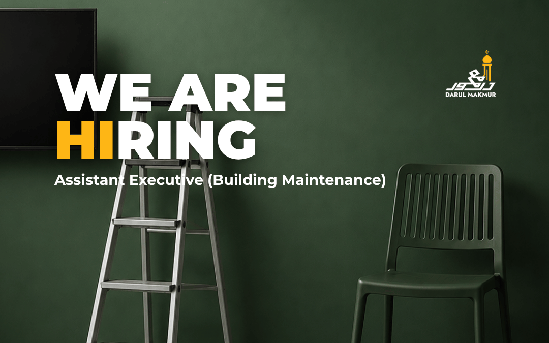 We’re Hiring : Assistant Executive (Building Maintenance)